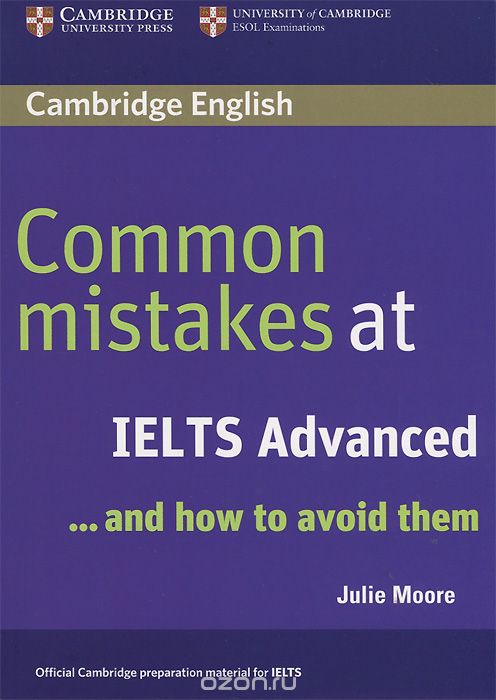 Скачать книгу "Common Mistakes at IELTS Advanced... And How to Avoid Them, Julie Moore"